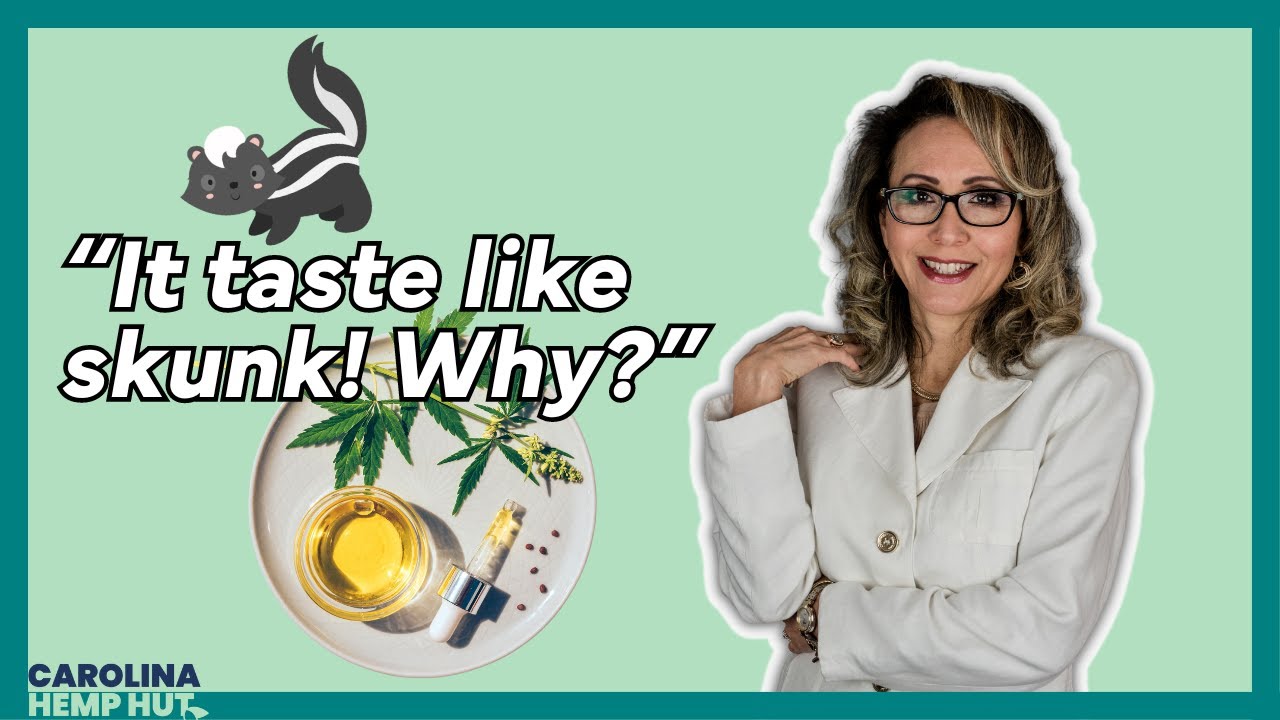 Why Does CBD Oil Taste So Bad? | Carolina Hemp Hut
