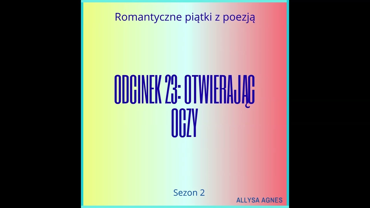 Odcinek 23: Otwierając oczy (Podcast)