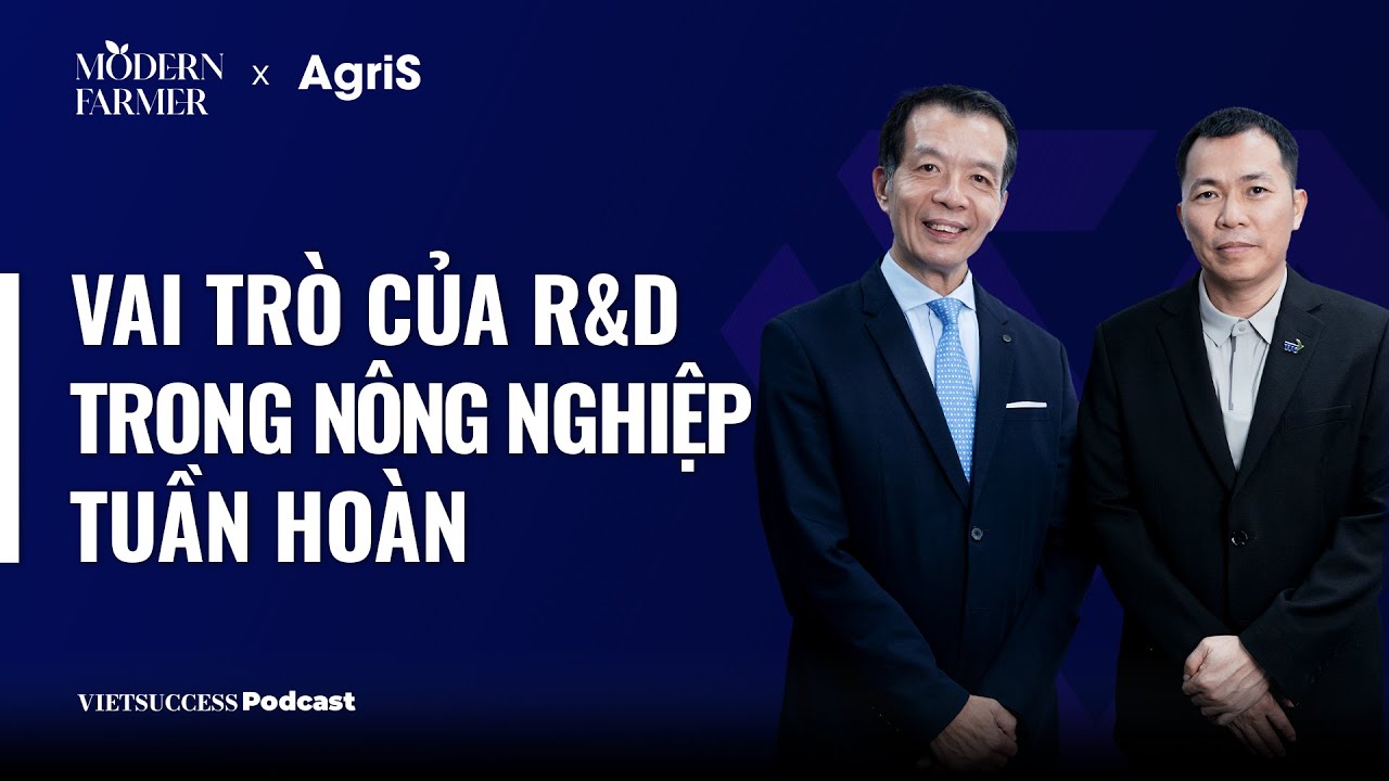 Modern Farmer SS2 #3| Vai tr&ograve; của R&D trong n&ocirc;ng nghiệp tuần ho&agrave;n| Phạm Hồng Dương, GS. William Chen