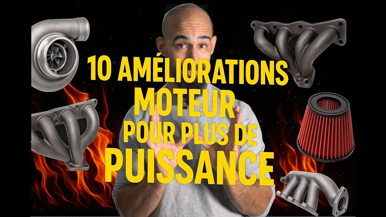 TOP 10 des améliorations moteur pour gagner un max de puissance !