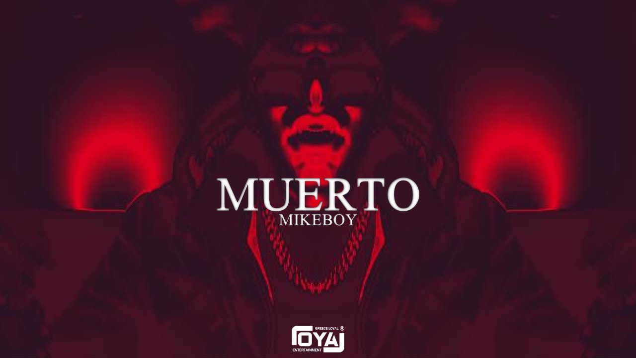 MikeBoy - Muerto | Loyal Entertainment  (Official Music Video)