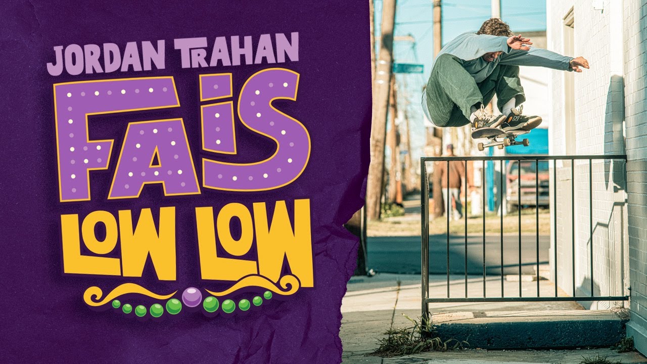 Ace Trucks | Fais Low Low - Jordan Trahan