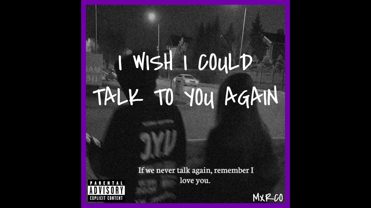 Mxrco - I Wish I Could Talk To You Again (Audio)