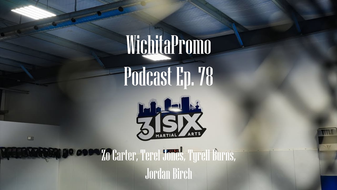 WichitaPromo Podcast Ep. 78 W/ Zo Carter, Terel Jones, Tyrell Burns, & Jordan Birch