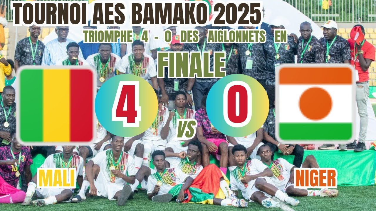 TOURNOI AES BAMAKO 2025 FINALE : Le Mali écrase le Niger .MALI 4 - 0 NIGER . Résumé de Tous les buts