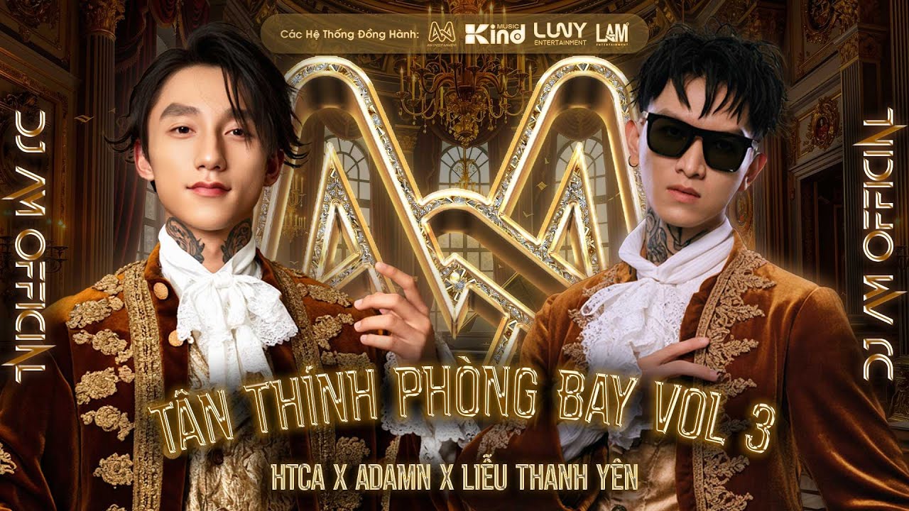 T&Acirc;N TH&Iacute;NH PH&Ograve;NG BAY VOL 3 - HTCA x ADAMN x LIỄU THANH Y&Ecirc;N REMIX - TAO CẦN KIM CƯƠNG L&Agrave;M C&Aacute;I Đ** G&Igrave;