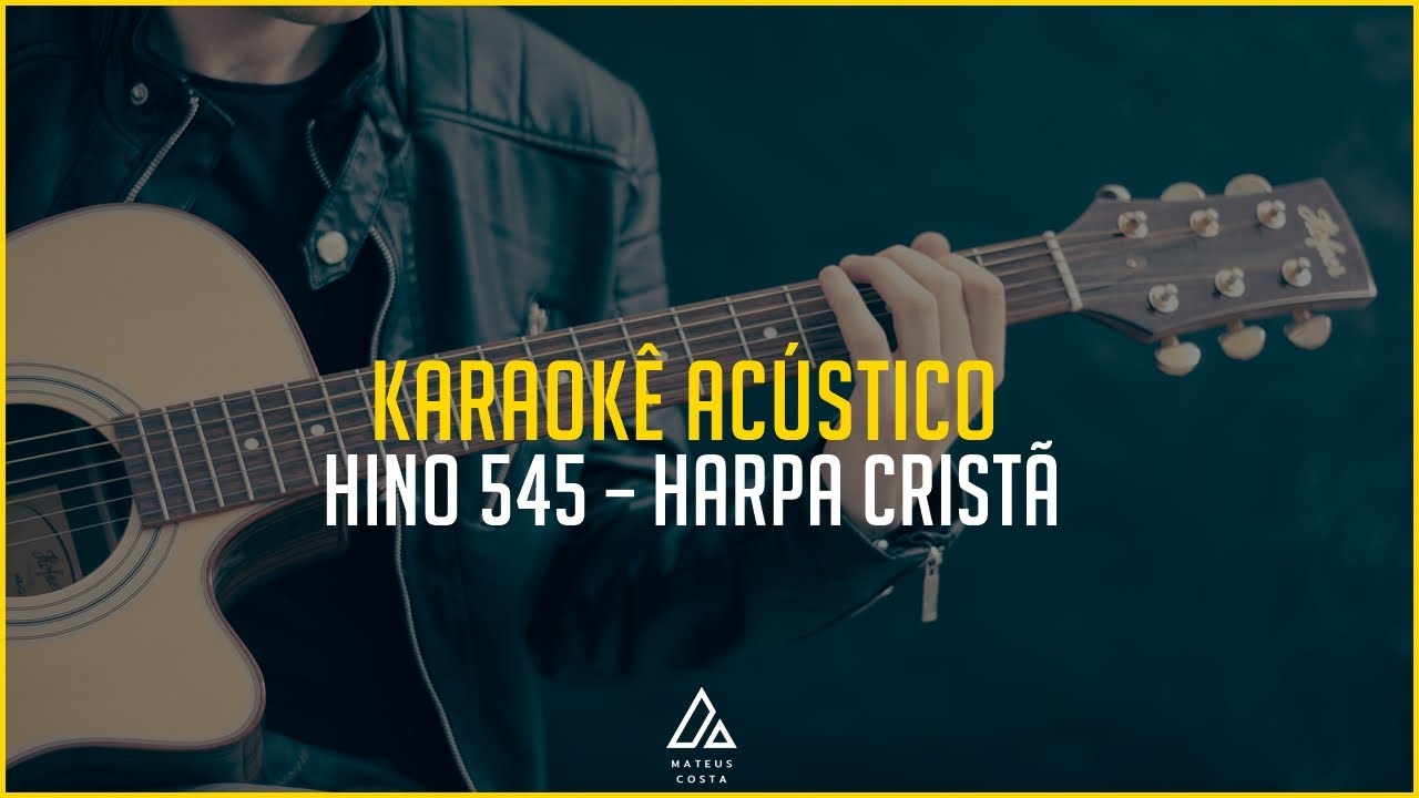 Por que Ele vive – Hino 545 – Harpa Cristã - PLAYBACK COM LETRA