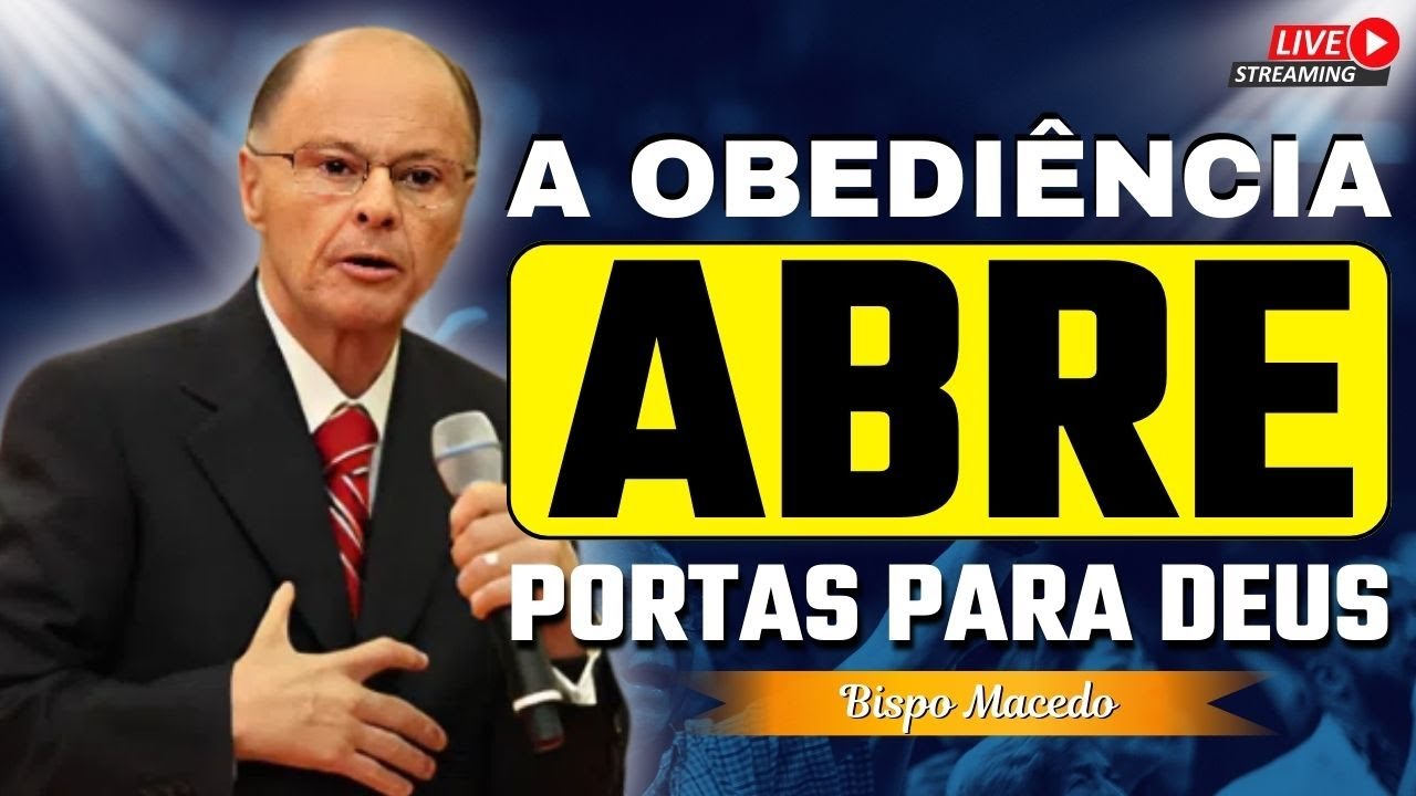 A Importância da Oração e da Obediência | Bispo Macedo