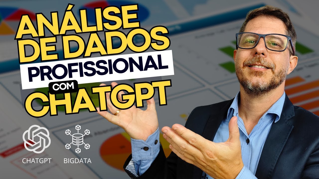 [INCRÍVEL] Como o CHATGPT Mudou a Análise da Dados nas Empresas