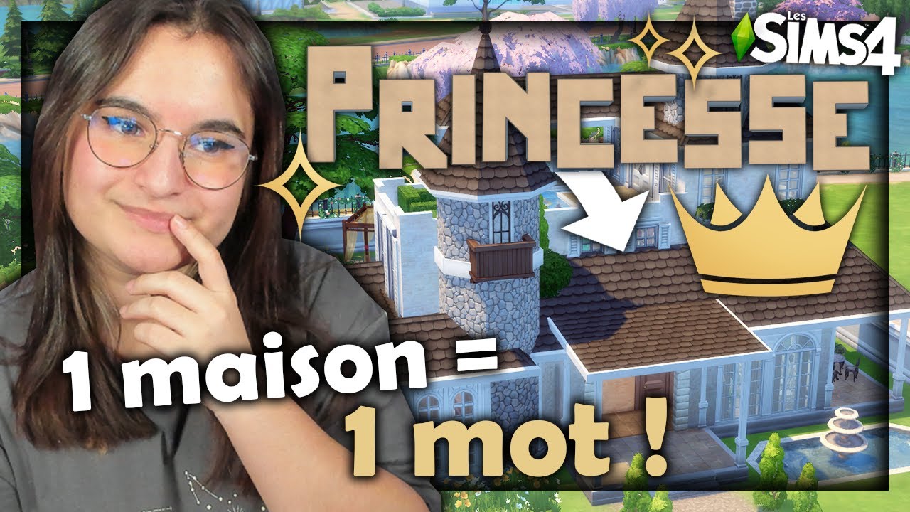 ☾ 1 maison = 1 mot : PRINCESSE 👑 | Challenge - Sims 4 ☽