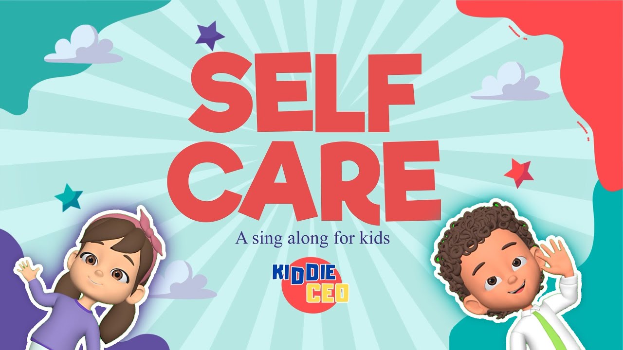 Self-Care Basics for Kids | Stay Happy and Healthy!