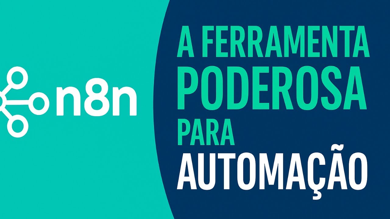 n8n - A Ferramenta Poderosa para Automação