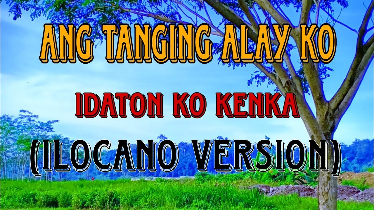 IDATON KO / ANG TANGING ALAY KO (ILOCANO VERSION)