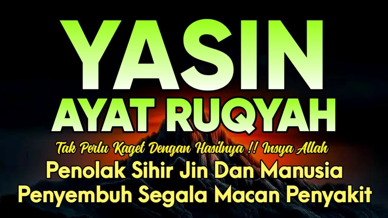 Surah Yasin & Ayat Ruqyah Pengusir Setan dan Jin Serta Penyembuh Macam Penyakit, Ngaji Alaa Yaser