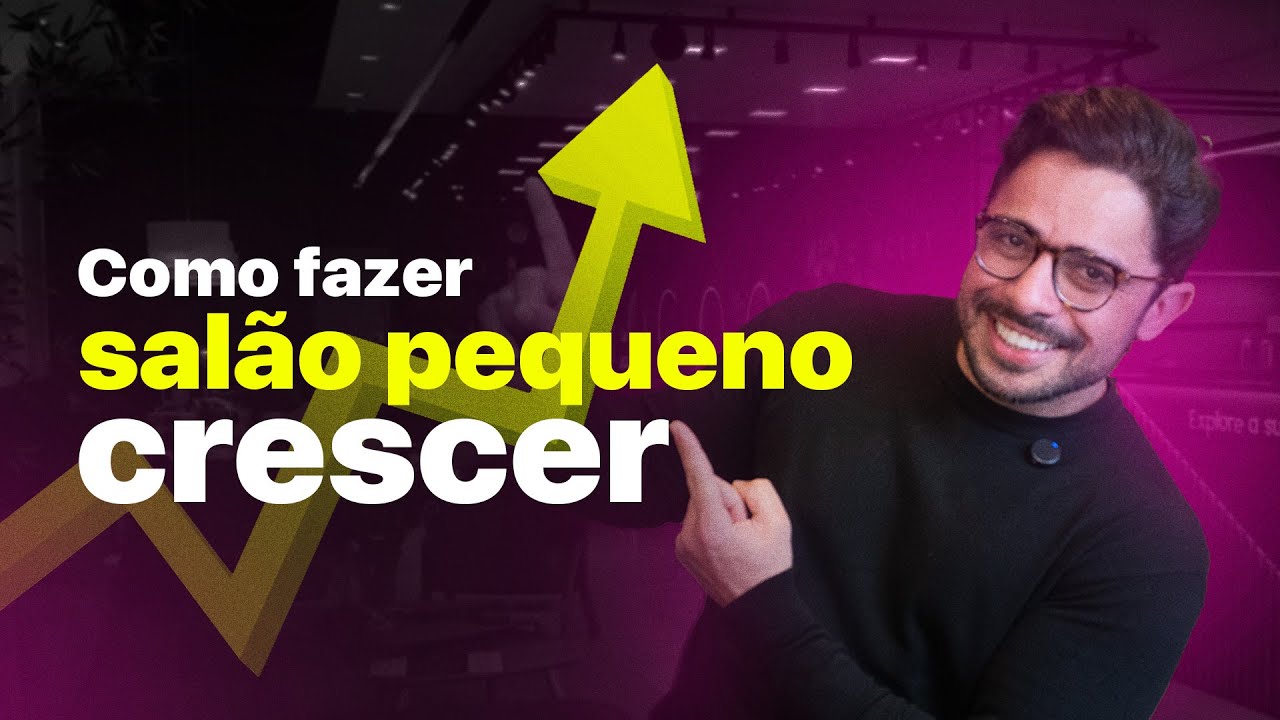 Como fazer salão pequeno crescer | GUIA PARA INICIANTES