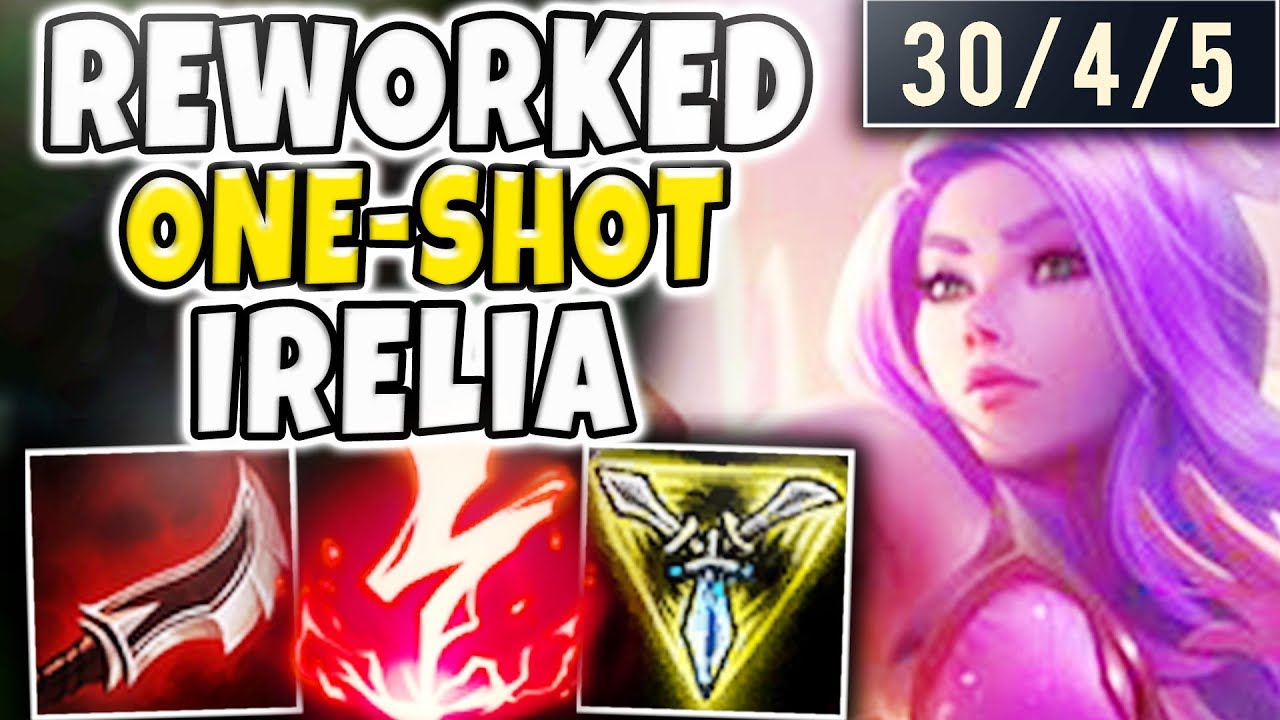 THIS REWORKED IRELIA ONE-SHOT BUILD IS ABSOLUTELY INSANE! THEY JUST DISAPPEAR!! - League of Legends