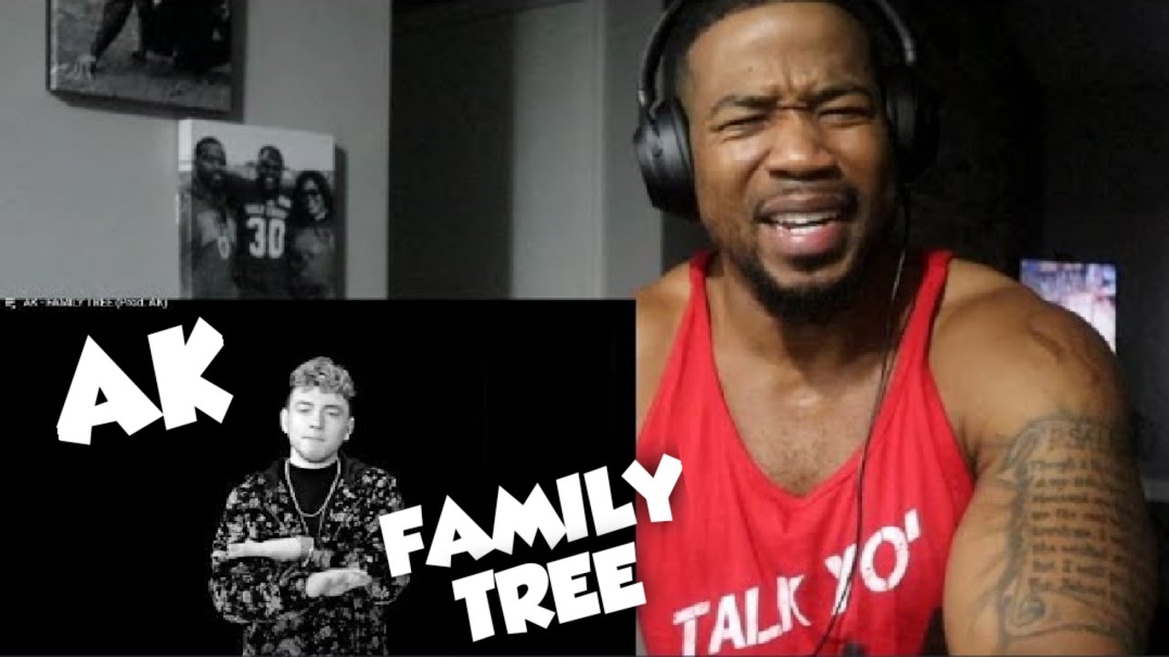 FAMILY TREE - THE REAL AK - HARD VIDEO!! REACTION