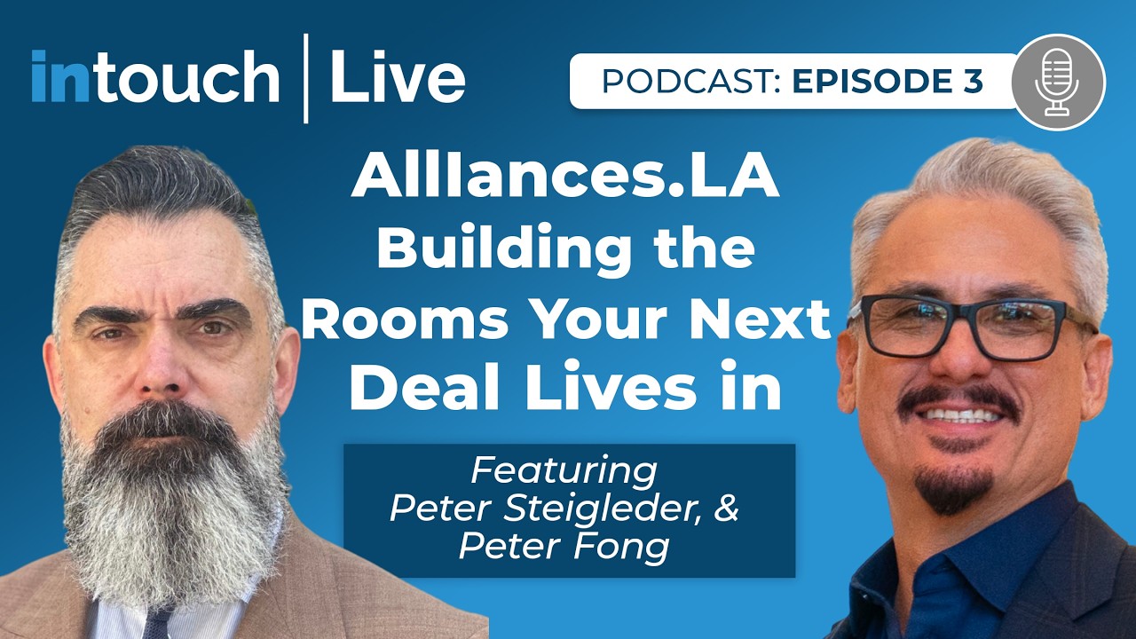 Episode 3: Alliances.LA - Building the Rooms Your Next Deal Lives In