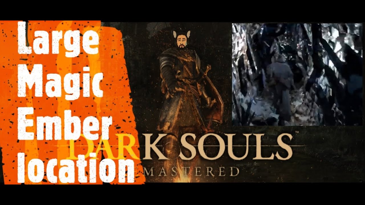 Dark Souls Remastered [Large Magic Ember location]