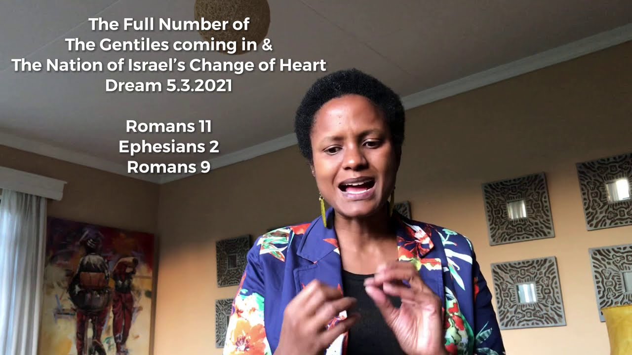 Bride of Christ: Prophetic Dream: “Until the Full Number of the Gentiles has come in”
