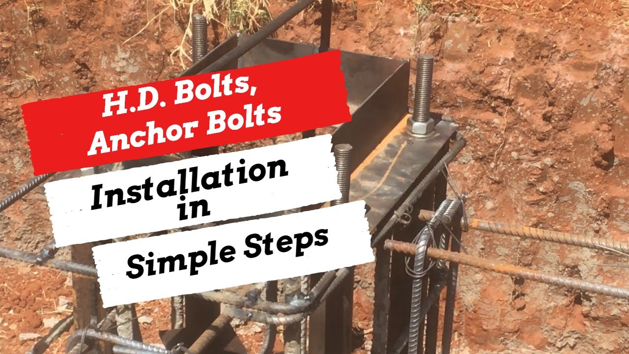 H.D. Bolt / Anchor Bolts Installation in Simple Steps