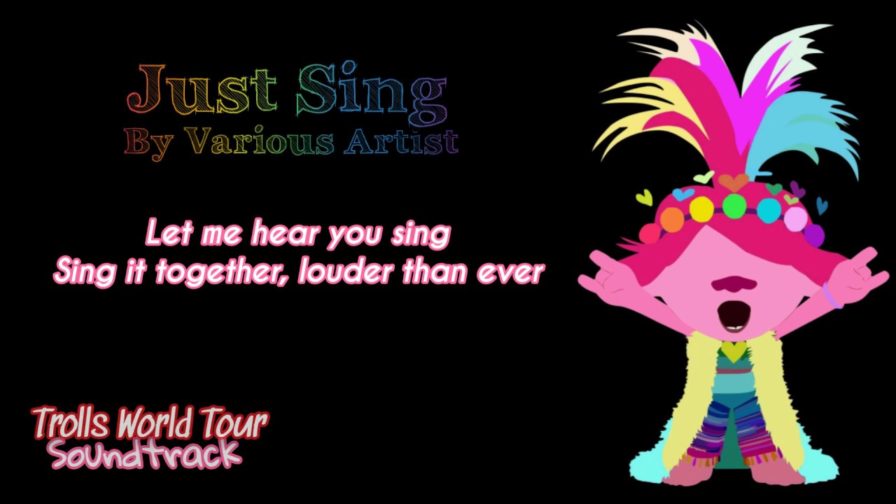 Just Sing Lyrics | Trolls World Tour Soundtrack