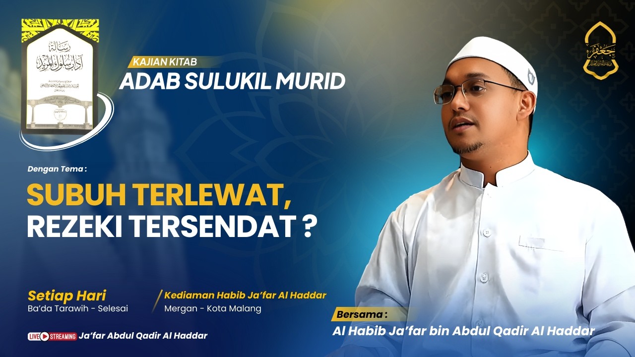 🔴[LIVE] Adab Sulukil Murid Eps.14 | Subuh Terlewat, Rezeki Tersendat?