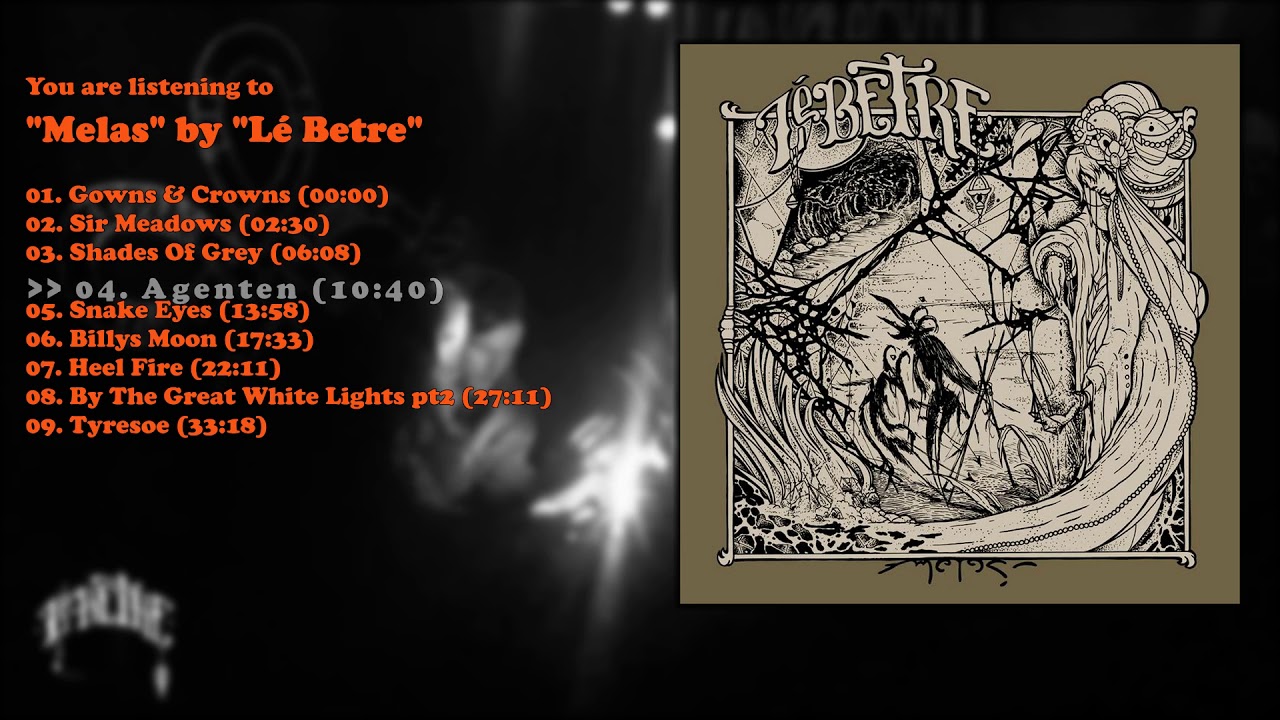 Le Betre - Melas (Full Album)