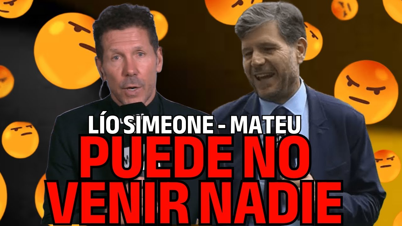 ¡PUEDE NO VENIR NADIE! EL TREMENDO LÍO ENTRE MATEU ALEMANY Y SIMEONE...