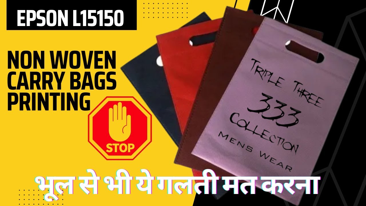 Epson L15150 - Non Woven Carry Bags Printing - IG Printer Raipur
