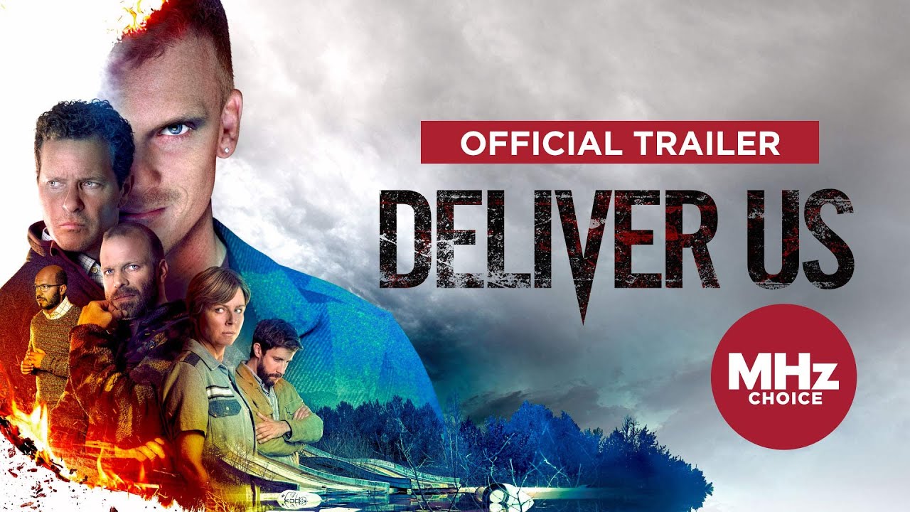 Deliver Us (Official U.S. Trailer)
