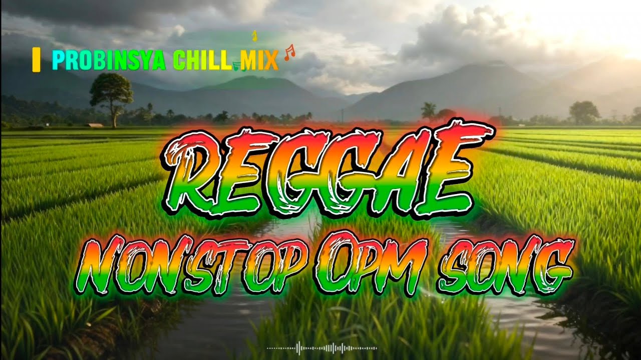 Pro Soundtrip - Nonstop Reggae Probinsya Vibes | Relaxing Island Chill Music Mix | OPM