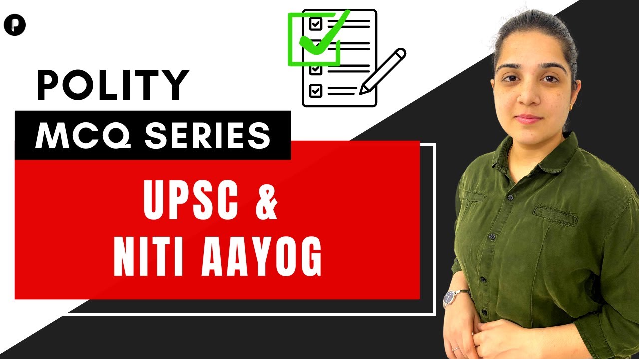 MCQs on UPSC and Niti Aayog | Indian polity | Questions on Indian Polity