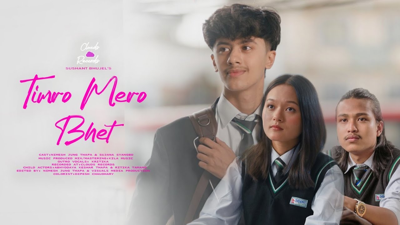 Sushant Bhujel  - Timro Mero Bhet (OFFICIAL MV) ft.Nimesh J. Thapa Sujana Syangbo & Kila Music