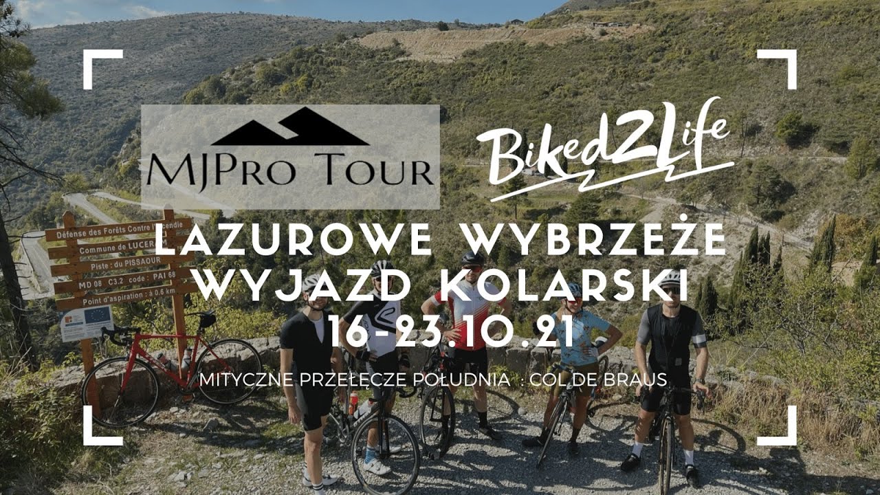 MJ ProTour x Biked2Life - Lazurowe Wybrzeże - Wypad na Col de Braus - Październik 2021