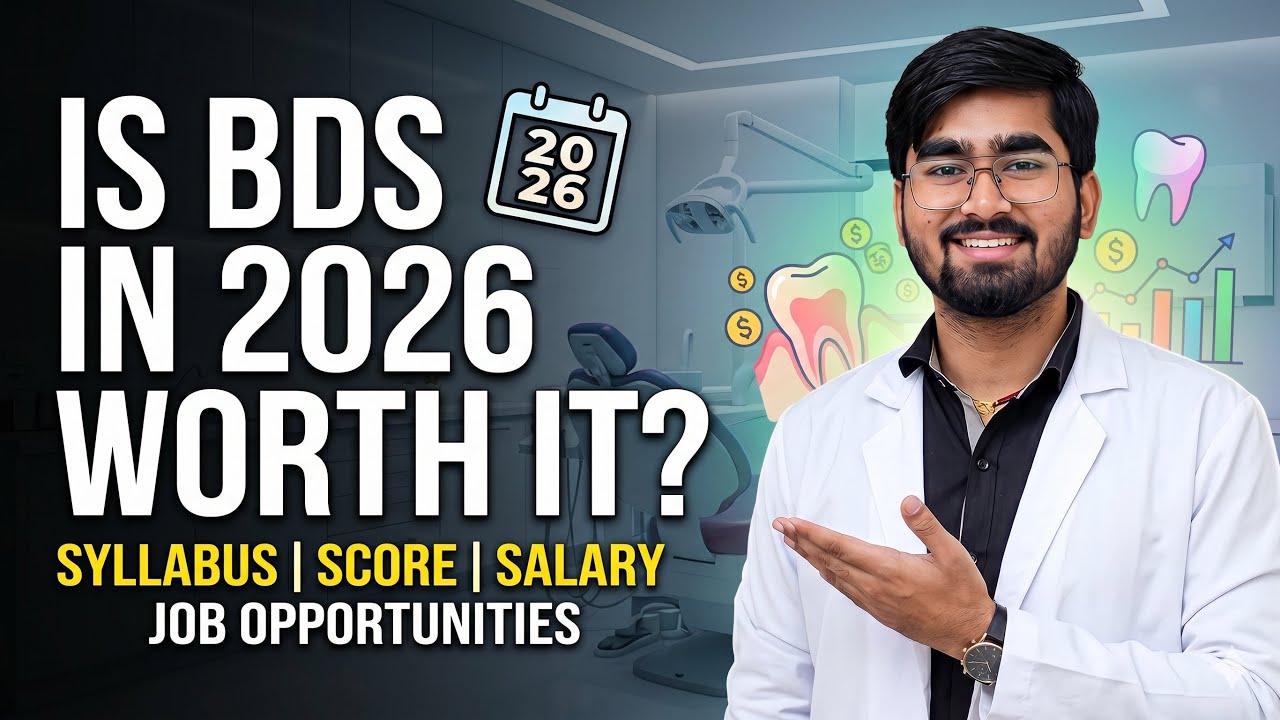 Is BDS Worth It in 2026? Full Roadmap: Score, Salary & Scope || How Much Does a Dentist Earn in 2026