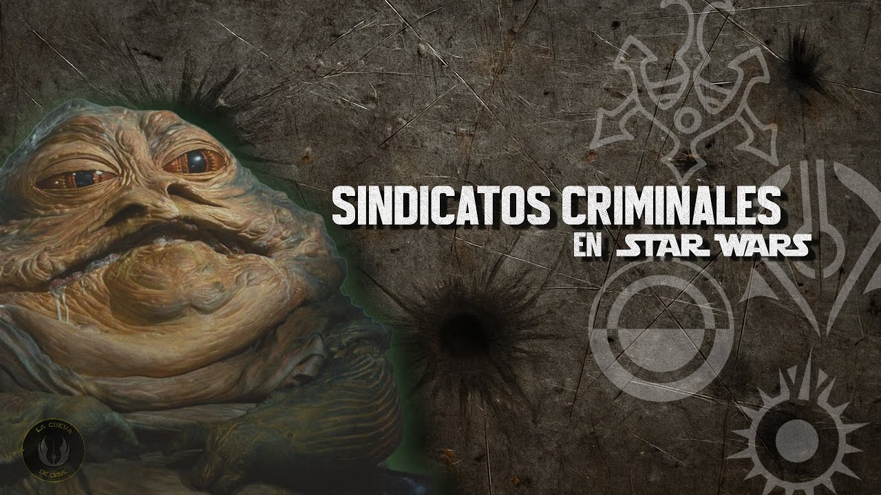 El Crimen en Star Wars: Hutts, Alba Escarlata y los sindicatos que controlan la Galaxia