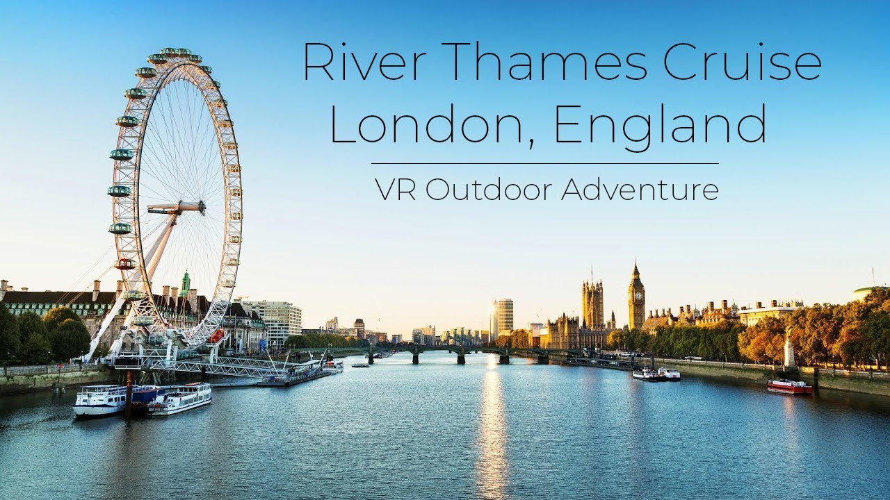 River Thames Cruise | London, England | VR Experience with Relaxing Music