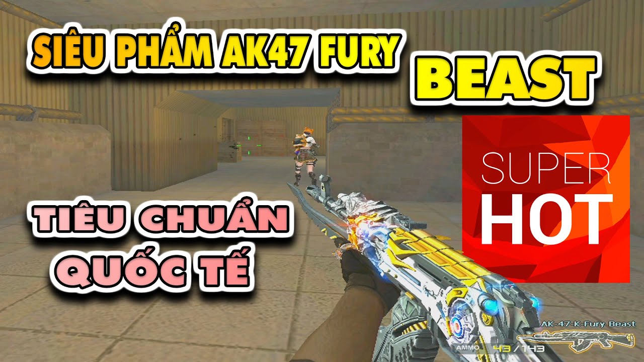 ► AK47 VIP Fury Beast - Liệu c&oacute; phải 