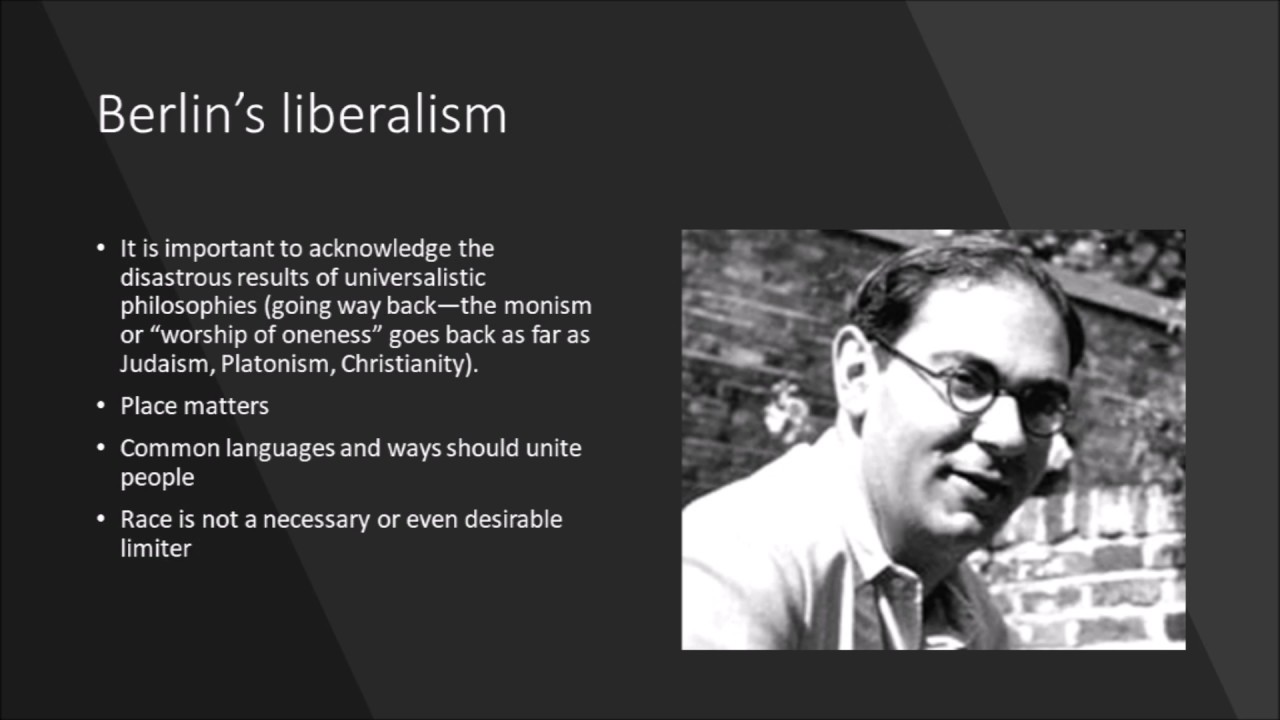 Isaiah Berlin's Pluralistic Liberalism
