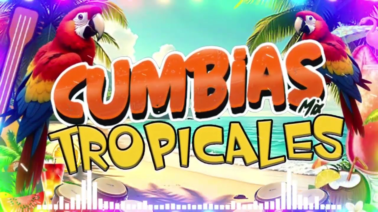 CUMBIAS PARA BAILAR TODA LA NOCHE🍉TROPICAL FLORIDA, TROPICAL PANAMA...💖CUMBIAS TROPICALES MIX 2026