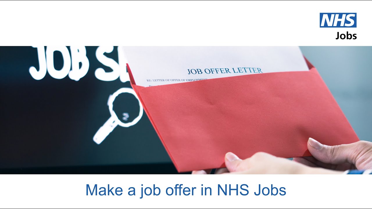 Employer - NHS Jobs - Make a job offer - Video - Aug 24