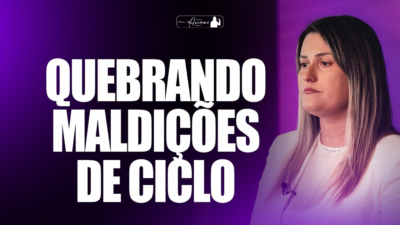 ORAÇÃO DA MANHÃ - ROMPENDO COM MALDIÇÕES DIA 05 @arianeiracet