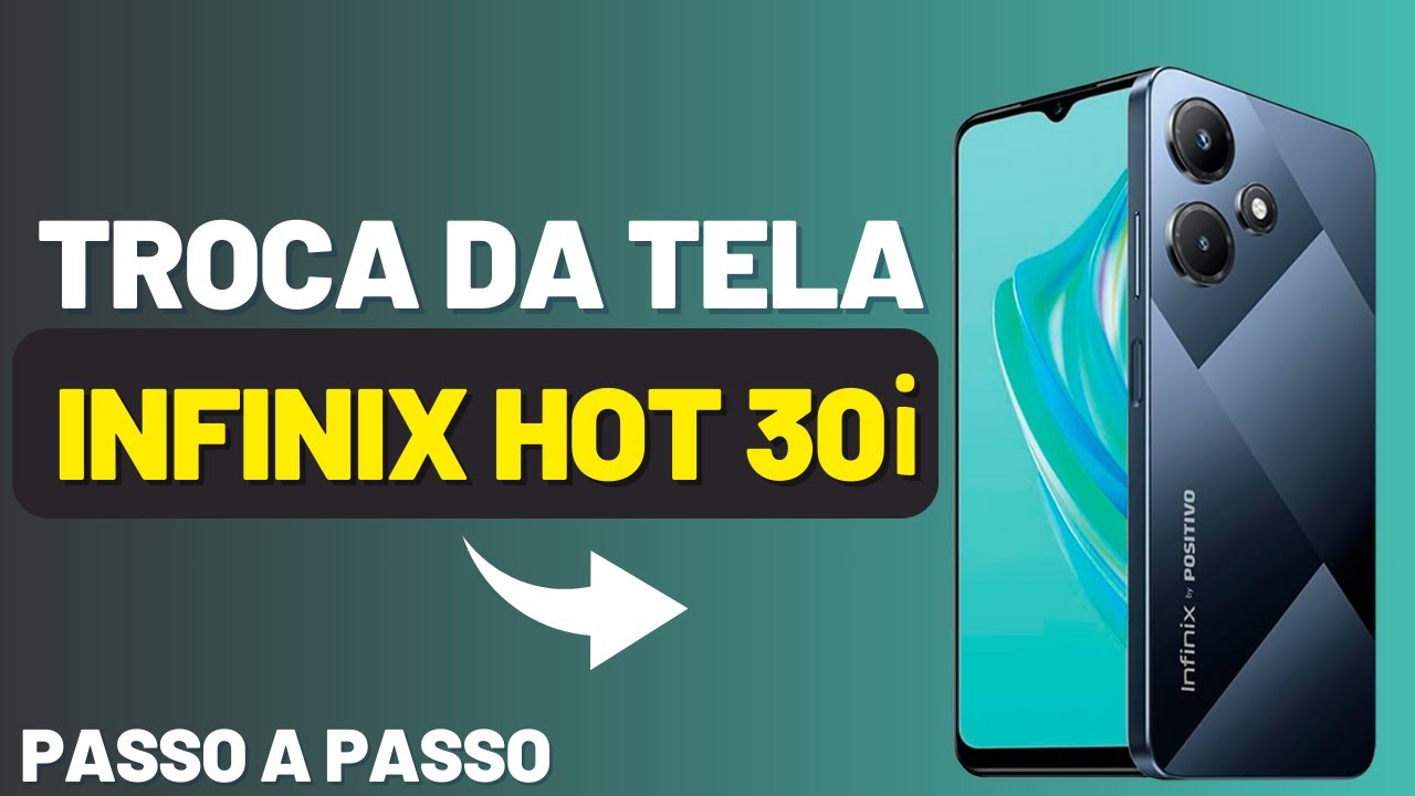 COMO TROCAR A TELA DO INFINIX HOT 30i PASSO A PASSO RÁPIDO E FÁCIL!