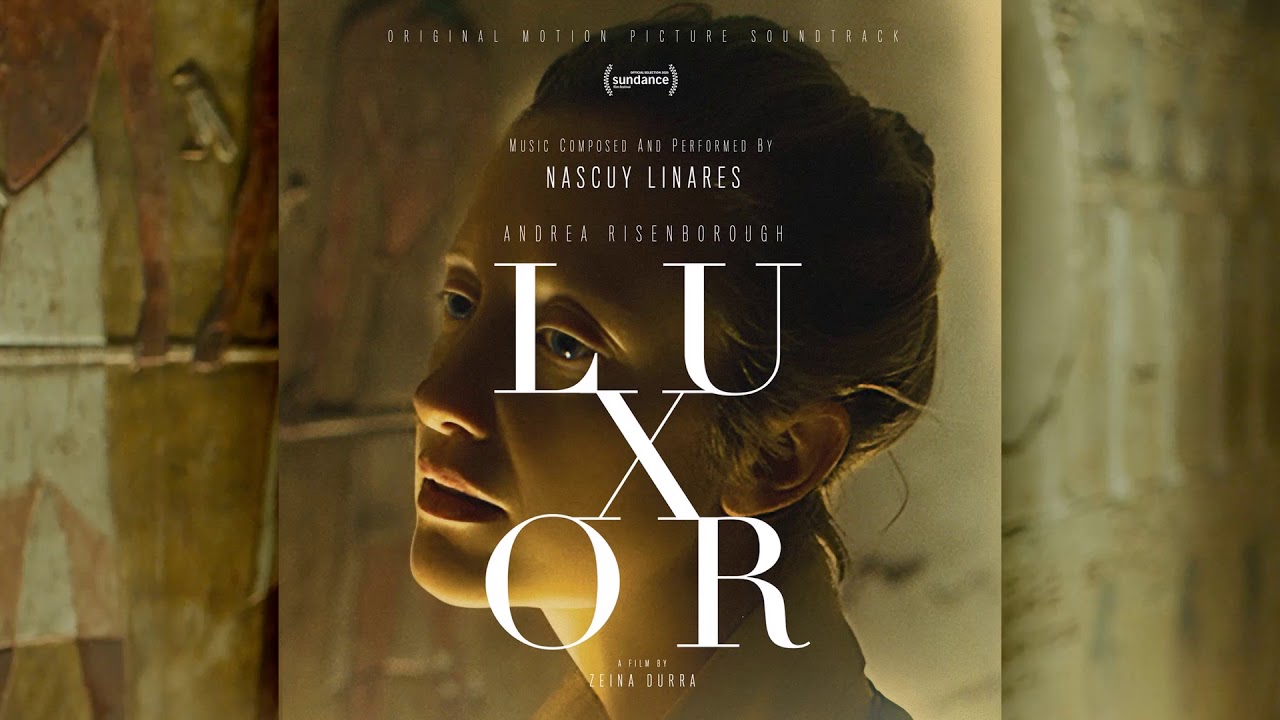 Luxor Soundtrack (by Nascuy Linares)