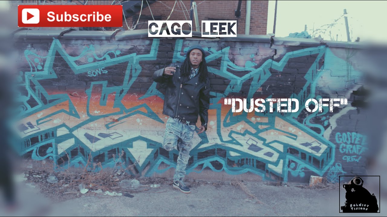 Cago Leek - Dusted Off (Official Video) Shot By @SoldierVisions