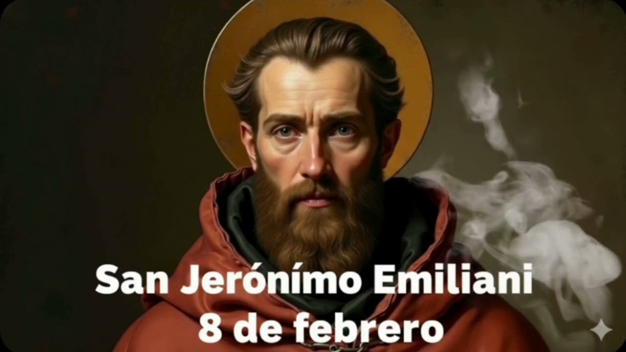 SAN JERÓNIMO EMILIANI  Domingo 8 de Febrero de 2026