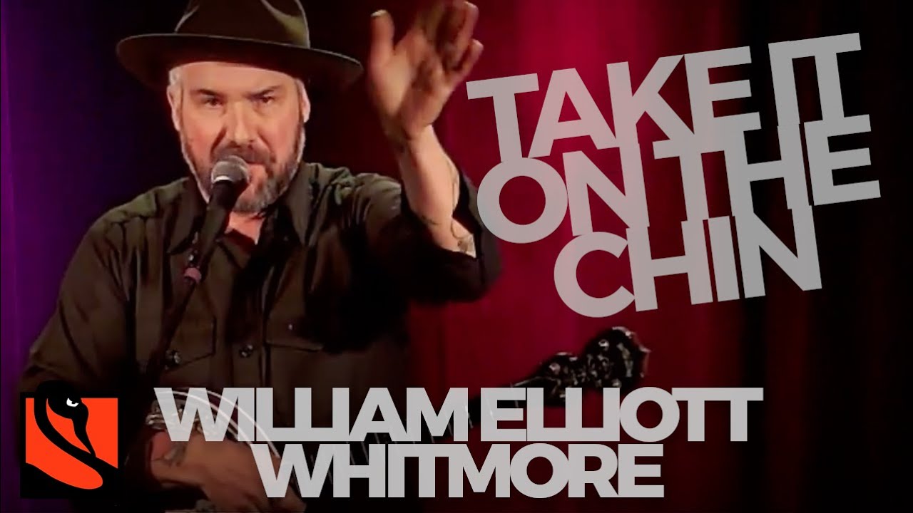 Take It on the Chin | William Elliott Whitmore