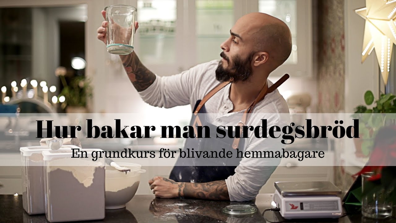 Hur bakar man surdegsbröd: En grundkurs för blivande hemmabagare