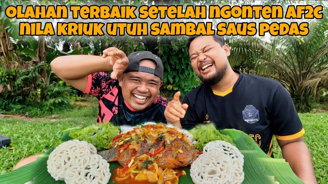 SELESAI AF2C KITA LANGSUNG MASAK IKAN NILA KRIUK UTUH SAMBAL SAUS PEDAS